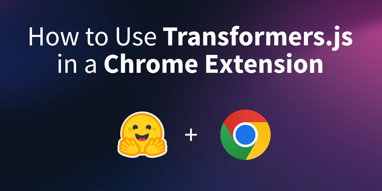 Cómo usar Transformers.js dentro de una extensión Chrome MV3