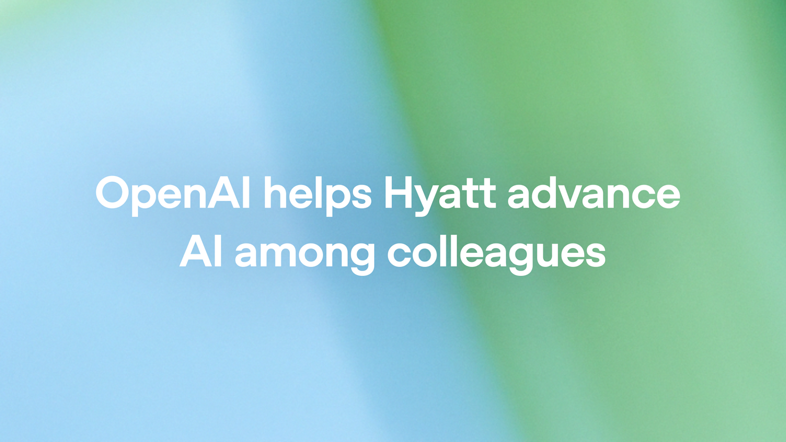 Hyatt despliega ChatGPT Enterprise con GPT‑5.4 para su personal global
