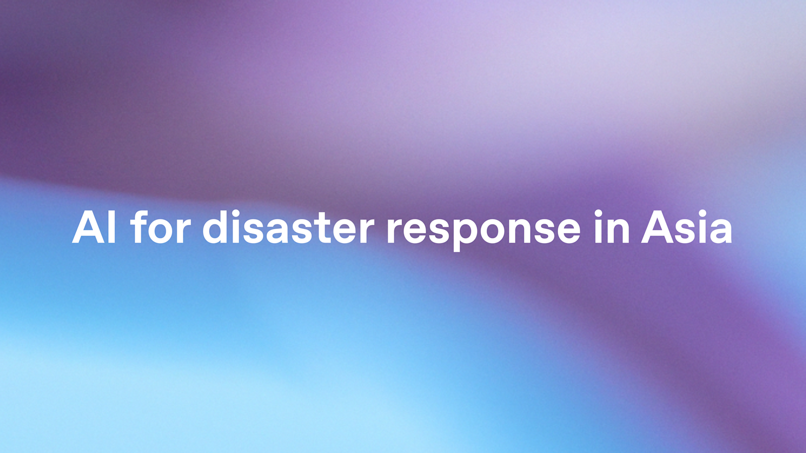 OpenAI impulsa pilotos de IA para mejorar respuesta a desastres en Asia