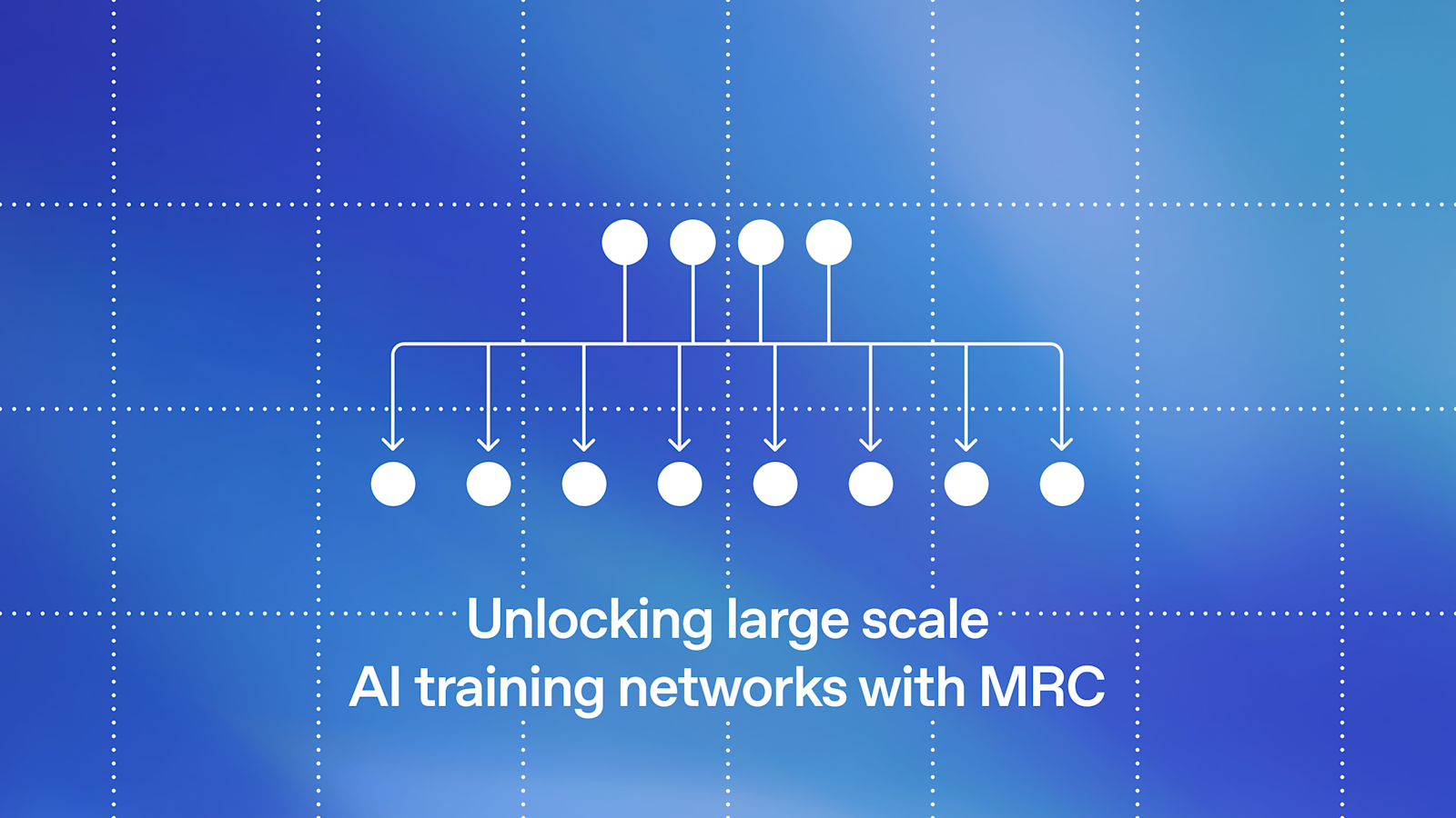 OpenAI publica MRC: un protocolo para hacer más fiables las redes de entrenamiento masivo